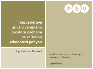 2757519_Dobré a špatné příklady řešení bezbariérového užívání veřejného prostoru v praxi &#8211; pohyb osob se sníženou schopností pohybu