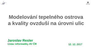 Modelování tepelného ostrova a kvality ovzduší na úrovni ulic