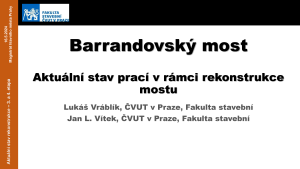 Aktuální stav prací v rámci rekonstrukce mostu