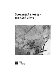 Slovanská epopej - hledání místa