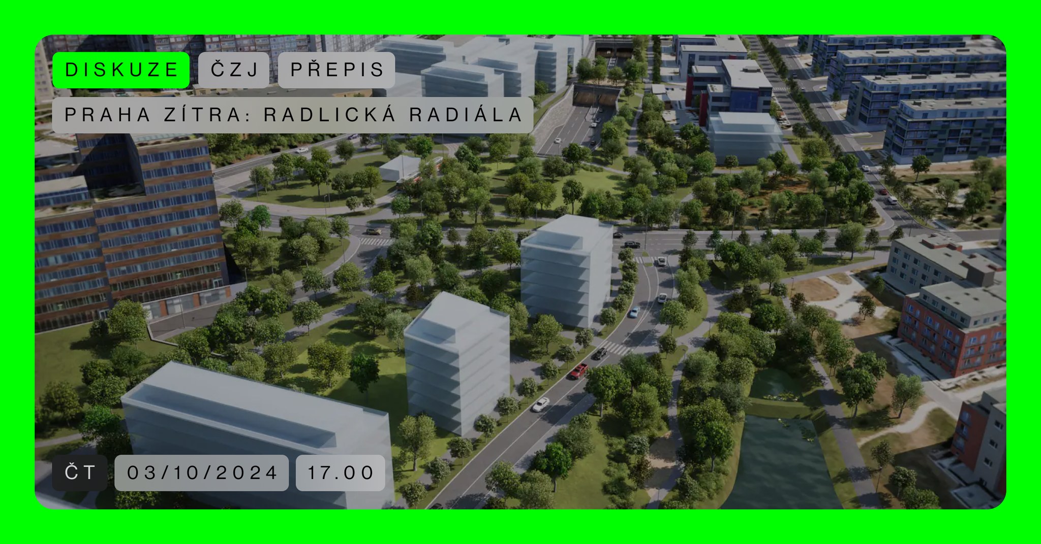 Vizuál k akci Praha zítra Radlická radiála